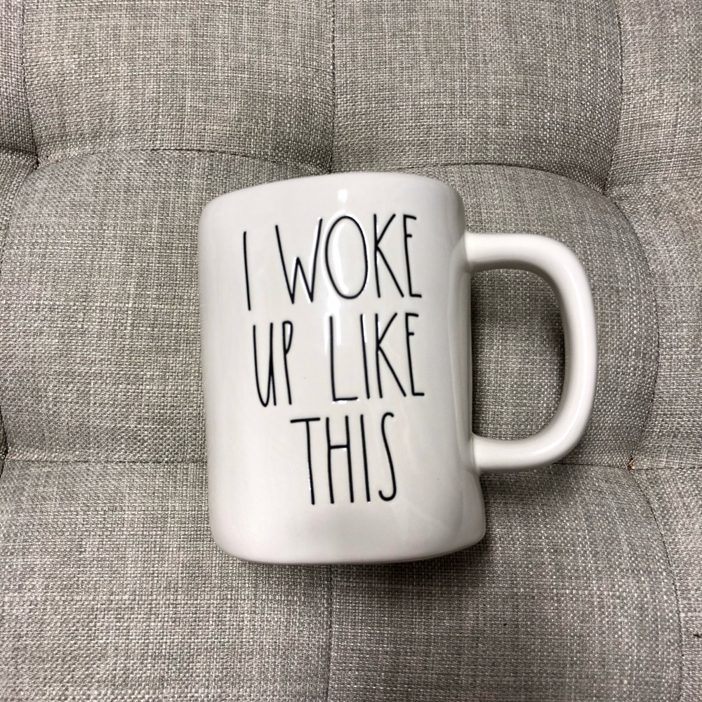 Rae Dunn I woke up like this mug